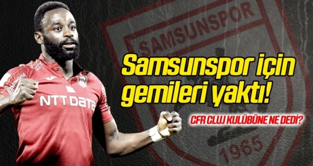 Samsunspor için gemileri yaktı!