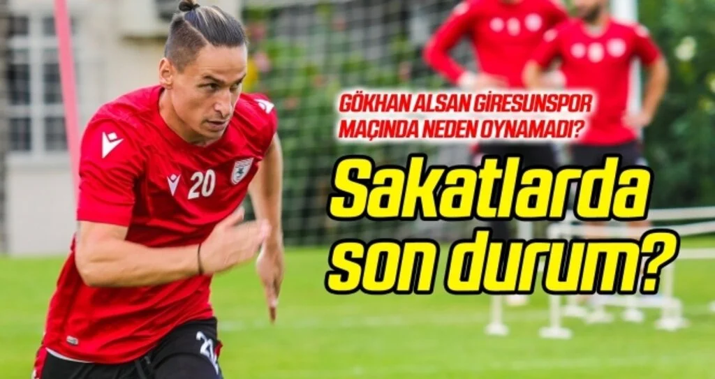 Samsunspor'un sakat oyuncularında son durum?