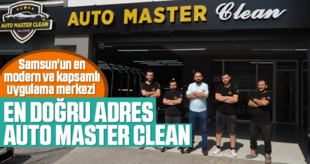 Samsun'un en modern ve kapsamlı uygulama merkezi En Doğru Adres Auto Master Clean