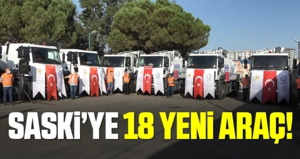 SASKİ'ye 18 Yeni Araç!
