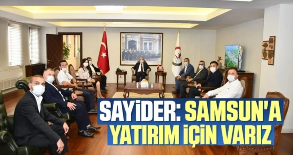 SAYİDER: Samsun'a yatırım için varız