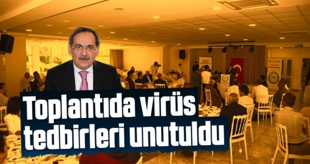 Toplantıda virüs tedbirleri unutuldu 