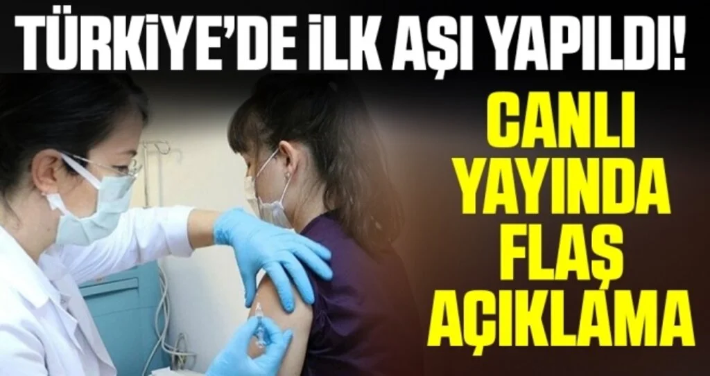 Türkiye'de ilk koronavirüs aşısı yapıldı! Son durumu canlı yayında açıkladılar