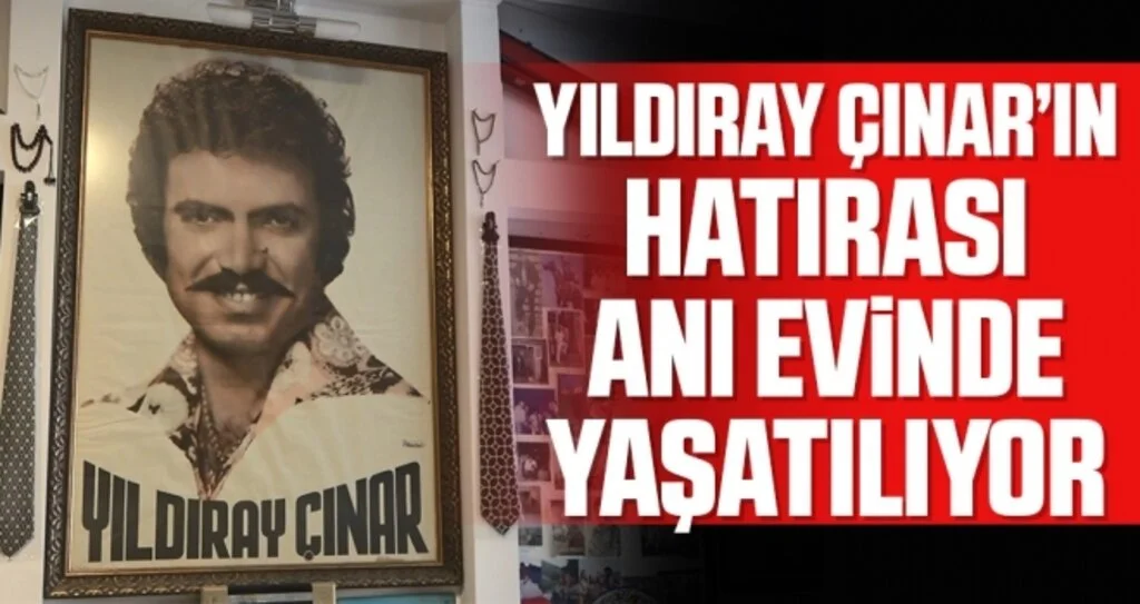 Yıldıray Çınar’ın Hatırası Anı Evinde Yaşatılıyor