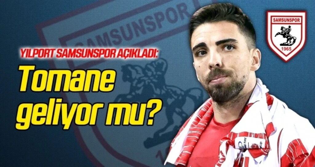 Yılport Samsunspor'dan Tomane açıklaması!