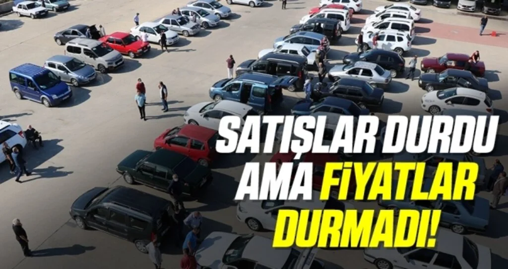 2. el otoda satışlar durdu ama fiyatlar durmadı