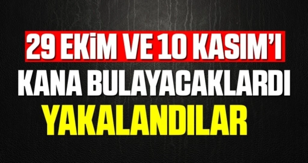 29 Ekim ve 10 Kasım'ı kana bulayacaklardı! Ankara'da 7 DAEŞ'li yakalandı