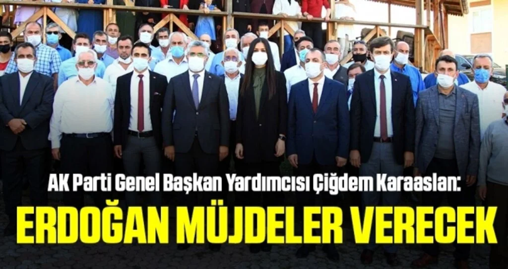 AK Parti Genel Başkan Yardımcısı Çiğdem Karaaslan: Erdoğan Müjdeler Verecek