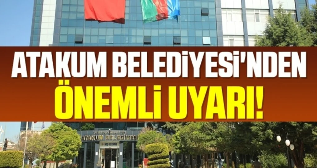 Atakum Belediyesi'nden Önemli Uyarı!