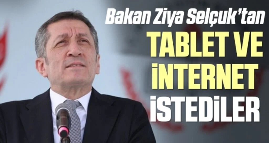 Bakan Selçuk'tan tablet ve internet istediler 