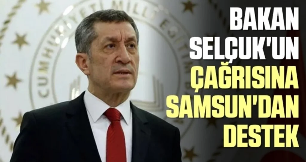 Bakan Selçuk'un çağrısına Samsun'dan Destek