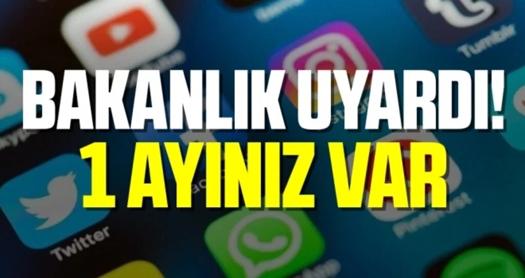 Bakanlık Sosyal Medya Devlerini Uyardı! 1 Ayınız Var