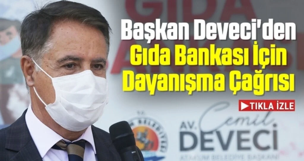 Başkan Deveci'den Gıda Bankası İçin Dayanışma Çağrısı