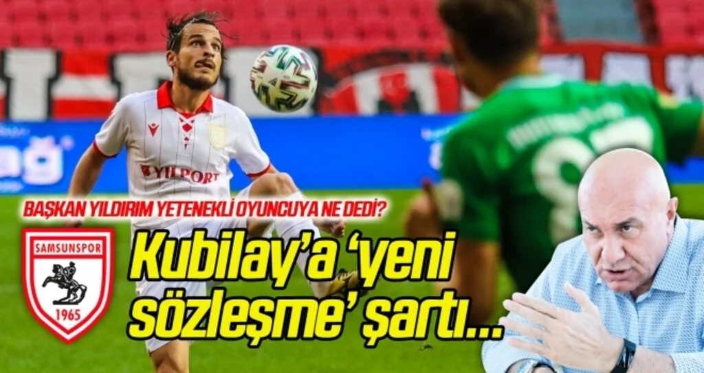 Başkan Yıldırım'dan İlyas Kubilay'a yeni sözleşme şartı!