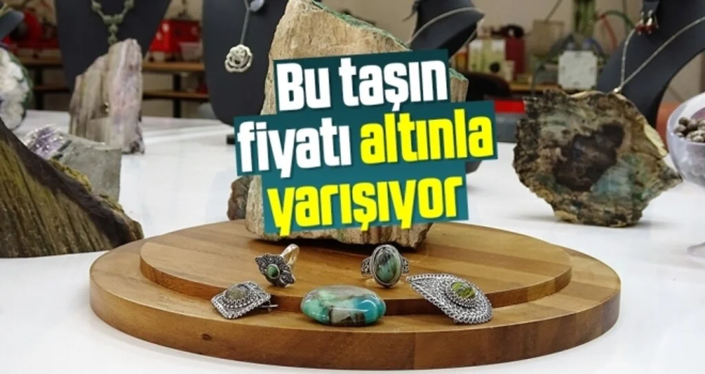 Bu taşın fiyatı altınla yarışıyor 