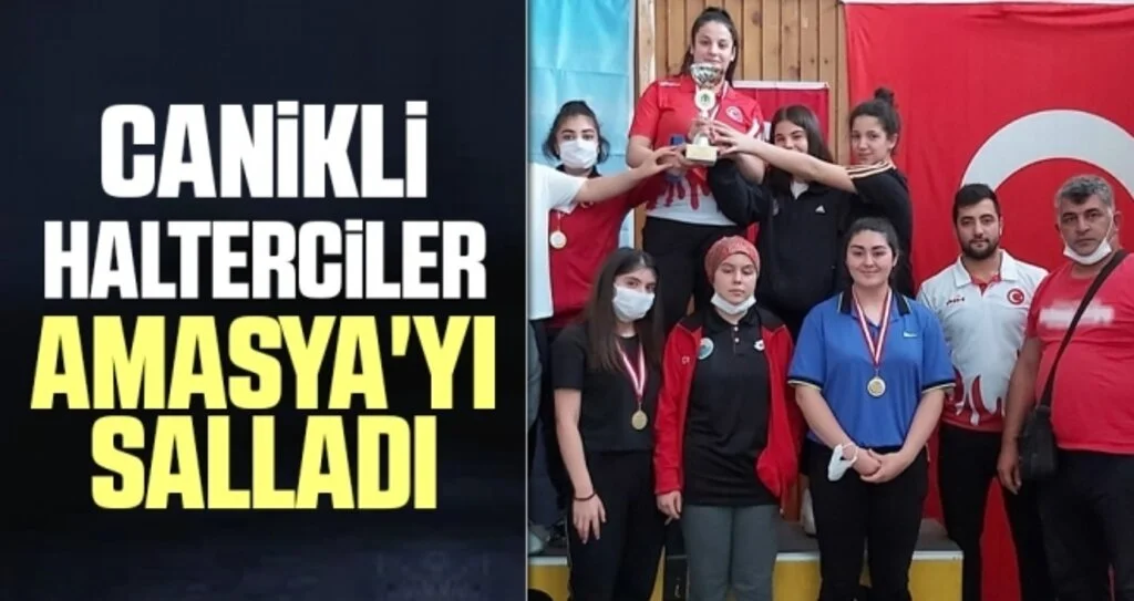 Canikli Halterciler Amasya'yı Salladı
