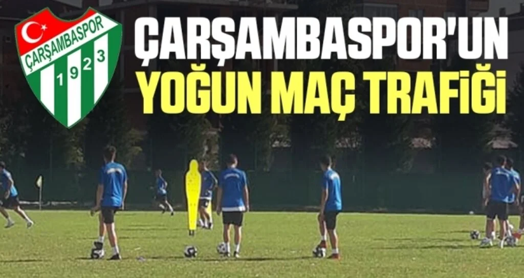 Çarşambaspor'un Yoğun Maç Trafiği
