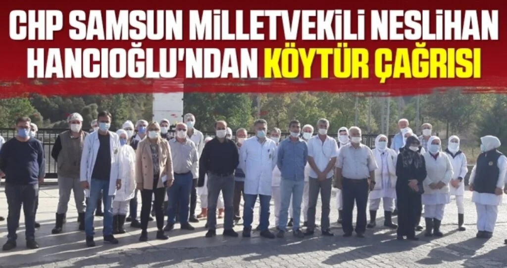 CHP Samsun Milletvekili Neslihan Hancıoğlu'ndan KÖYTÜR Çağrısı