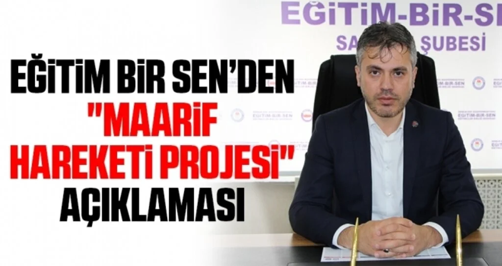 Eğitim Bir Sen’den "Maarif Hareketi Projesi" açıklaması