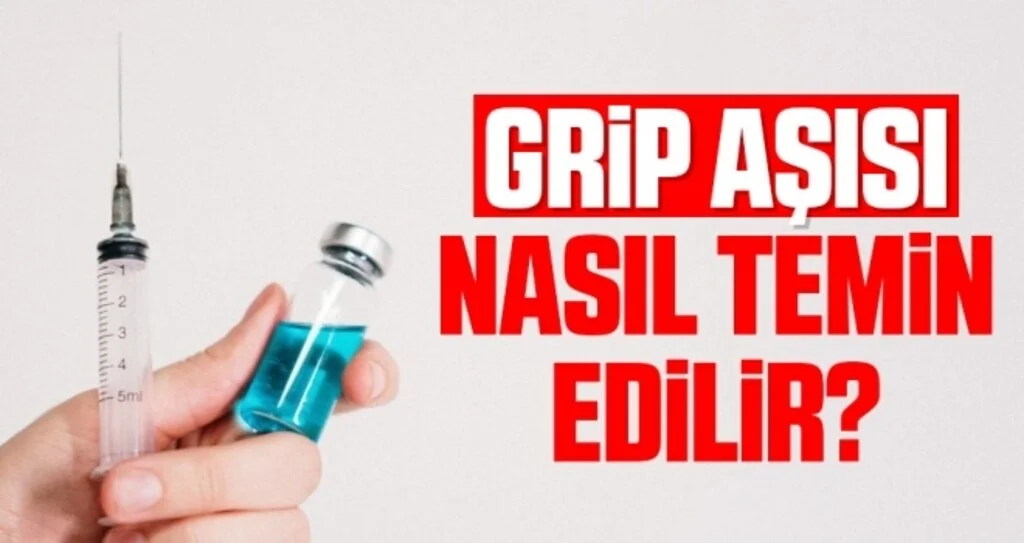 Grip aşısı nasıl temin edilir?
