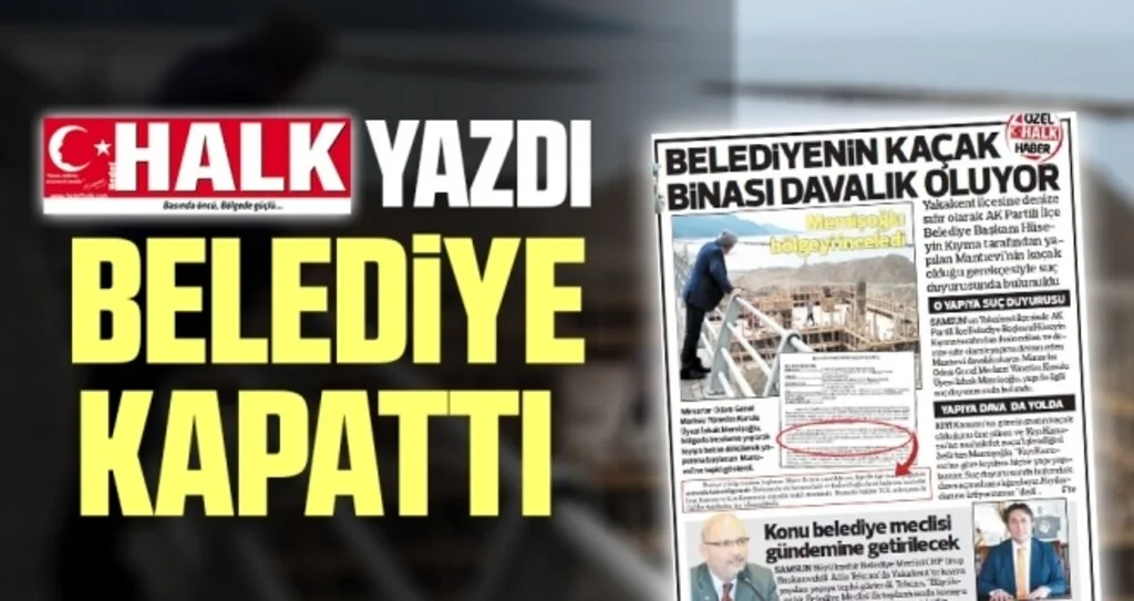 HHALK Gazetesi Yazdı Belediye Kapattı