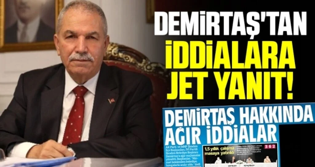 İlkadım Belediye Başkanı Demirtaş'tan İddialara Jet Yanıt!