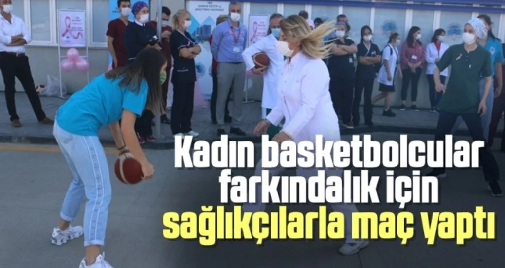 Kadın basketbolcular meme kanserine dikkati çekmek için sağlıkçılarla maç yaptı
