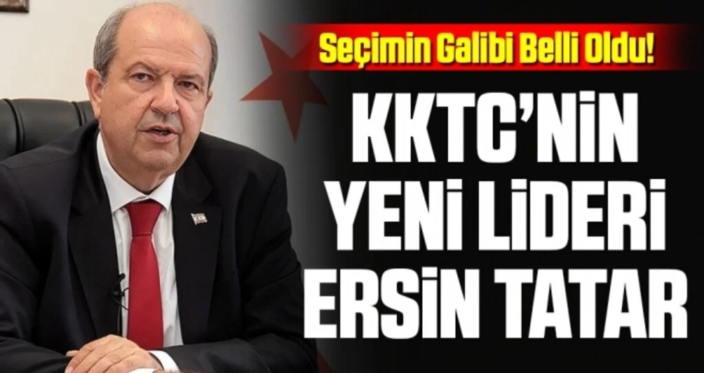 Kıbrıs’ın yeni Cumhurbaşkanı Ersin Tatar oldu
