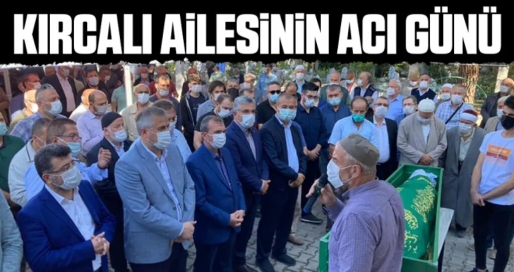 Kırcalı Ailesinin Acı Günü