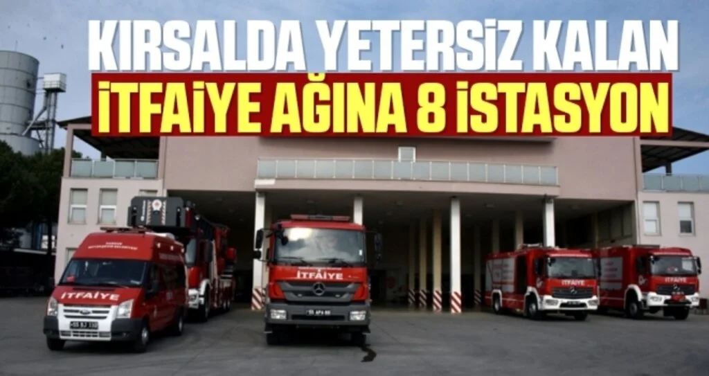 Kırsalda yetersiz kalan itfaiye ağına 8 istasyon