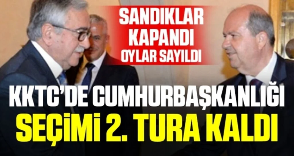 KKTC'de cumhurbaşkanlığı seçiminin ikinci turunda Ersin Tatar ve Mustafa Akıncı yarışacak