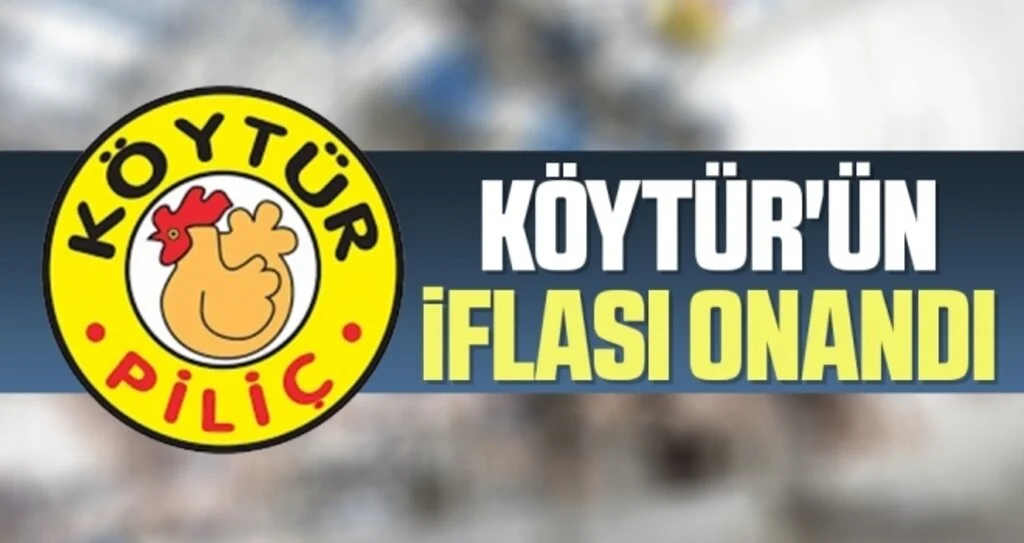 KÖYTÜR'ün İflası Onandı