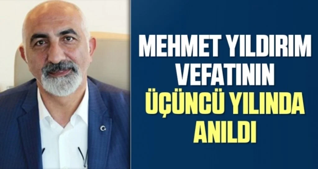 Mehmet Yıldırım Vefatının Üçüncü Yılında Anıldı