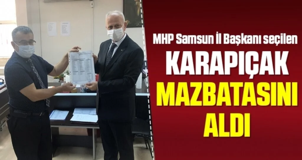 MHP Samsun İl Başkanı Abdullah Karapıçak Mazbatasını Aldı