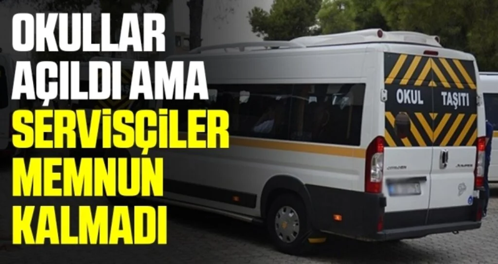 Okullar açıldı ama servisçiler memnun kalmadı