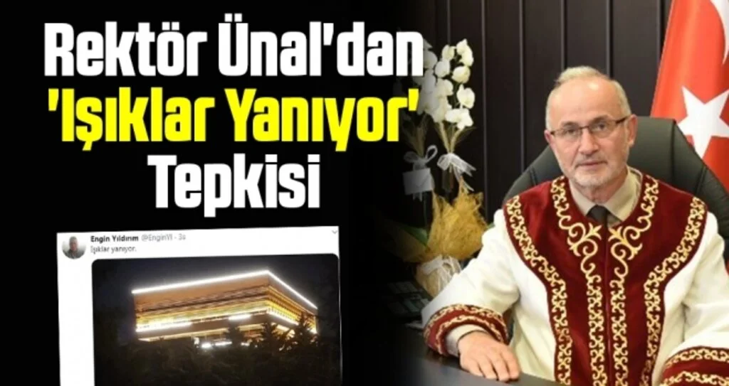 OMÜ Rektörü Yavuz Ünal'dan 'Işıklar Yanıyor' Tepkisi