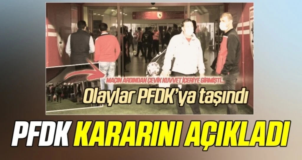 PFDK Keçiören maçının ardından yaşanan olaylarla ilgili Kararı Açıkladı