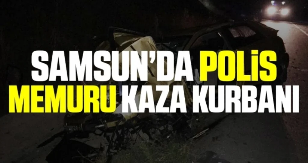 Polis memuru kaza kurbanı 
