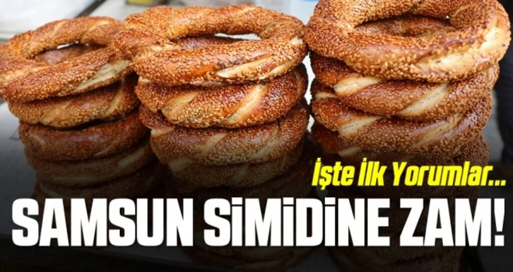 Samsun Simidine Zam! İşte İlk Yorumlar