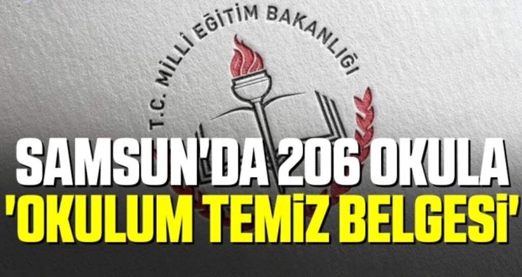 Samsun'da 206 okula 'Okulum Temiz Belgesi'