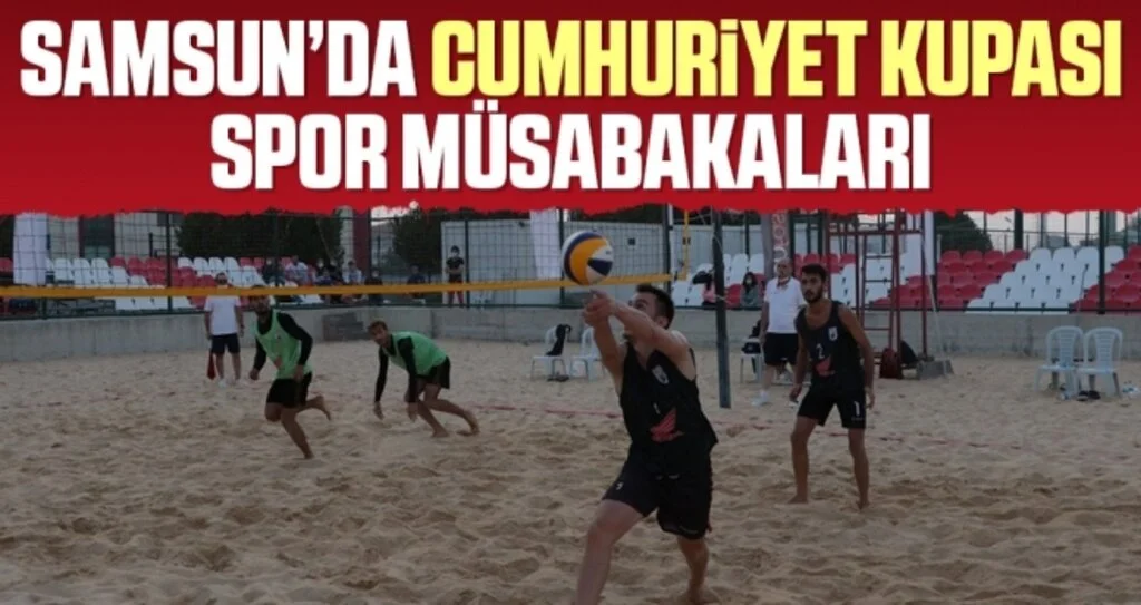 Samsun’da Cumhuriyet Kupası spor müsabakaları