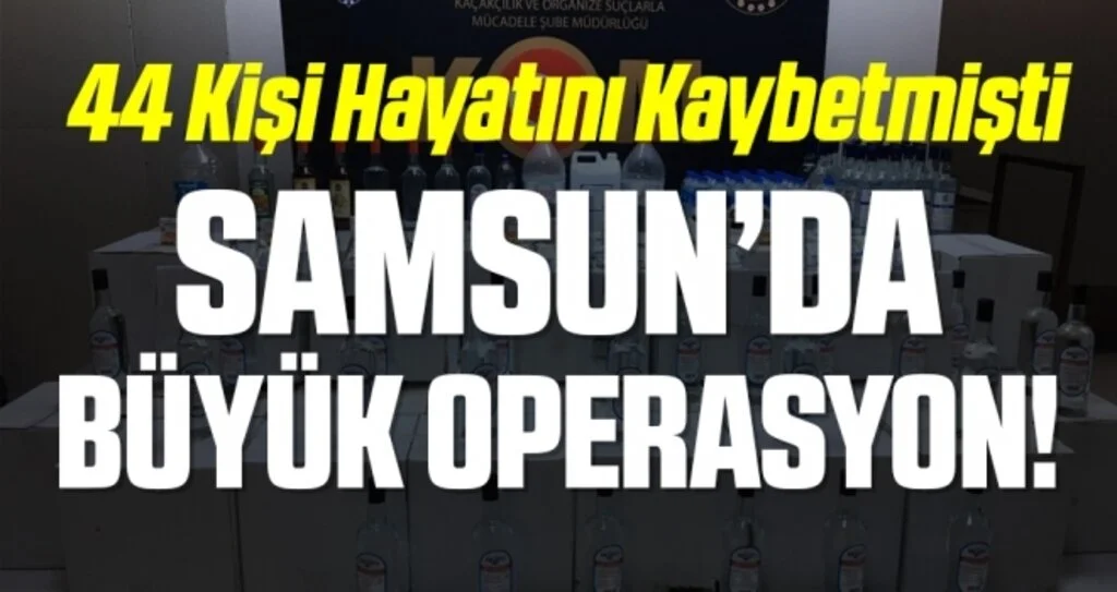 Samsun'da Kaçak İçki Operasyonu!