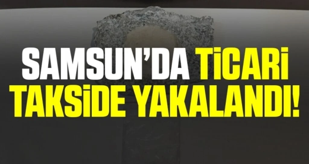 Samsun'da Ticareti takside uyuşturucuyla yakalandı