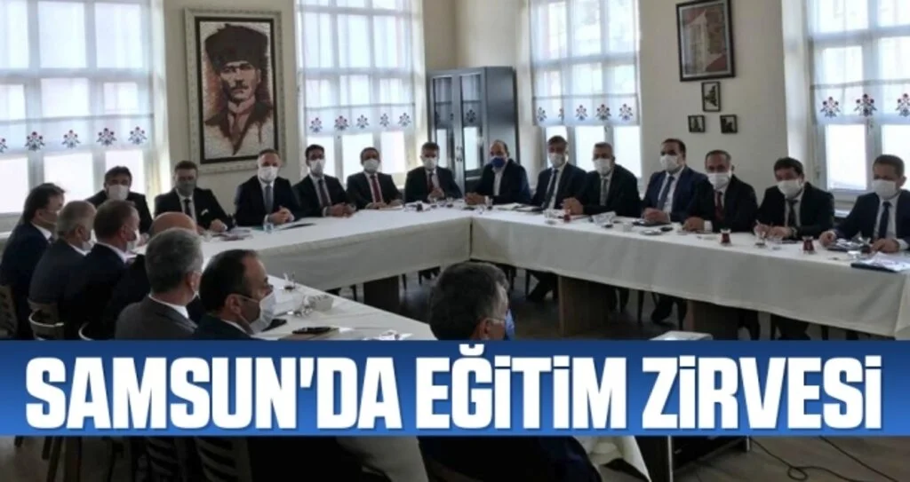 Samsun'da Eğitim Zirvesi