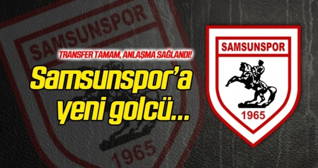 Samsunspor'a yeni golcü! Anlaşma sağlandı...