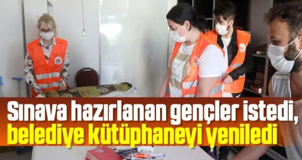 Sınava hazırlanan gençler istedi, belediye kütüphaneyi yeniledi
