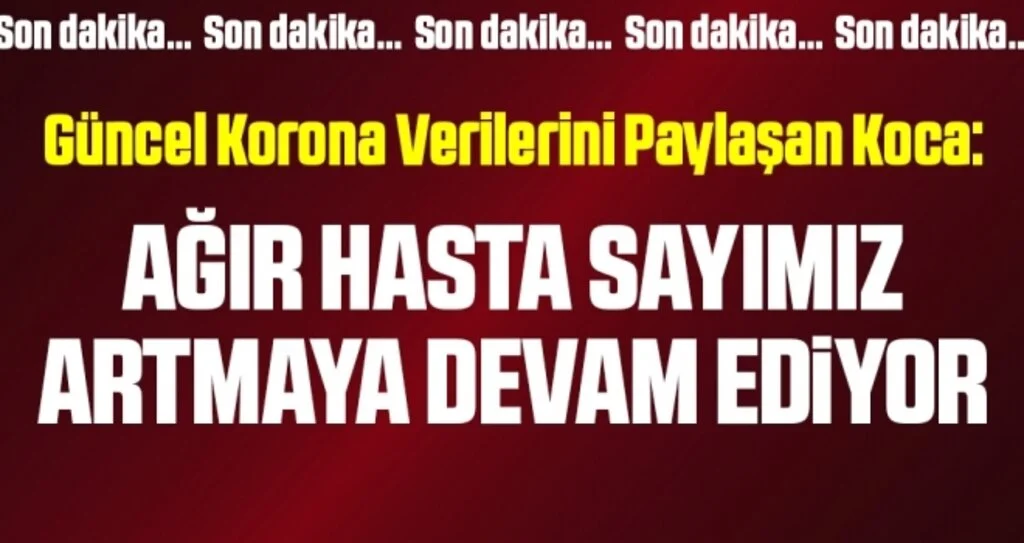 Son dakika… Corona verileri açıklandı! İşte 25 Ekim tablosu