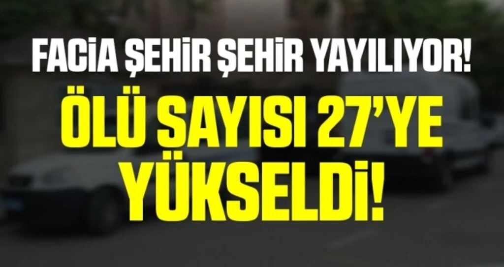 Son dakika… Facia şehir şehir yayılıyor! Sahte içkiden ölenlerin sayısı 27’ye yükseldi
