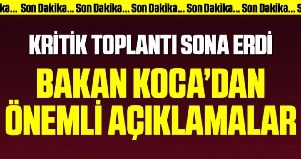 Son dakika! Sağlık Bakanı Fahrettin Koca'dan önemli açıklamalar