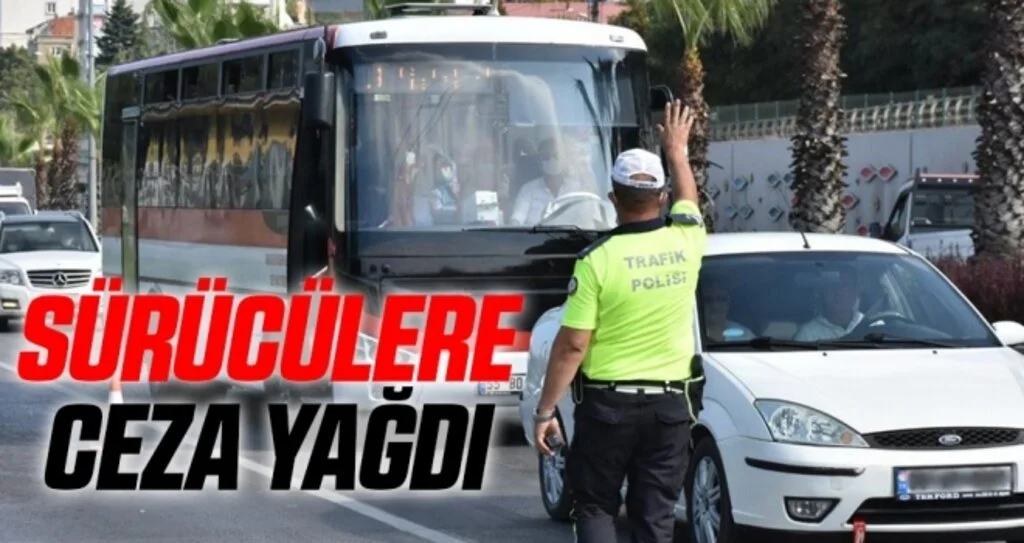 Sürücülere Ceza Yağdı